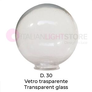 Iris Luce Sfera Globo In Vetro Trasparente D.30 Cm Ricambio Per Lampade Da Esterno Gardenlight