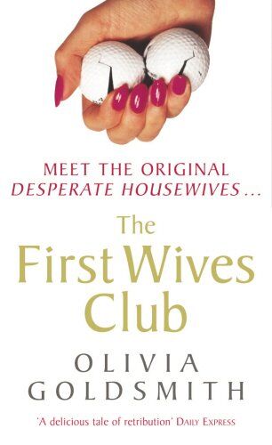 Olivia Goldsmith - The First Wives Club - Preis vom 21.02.2022 05:56:55 h