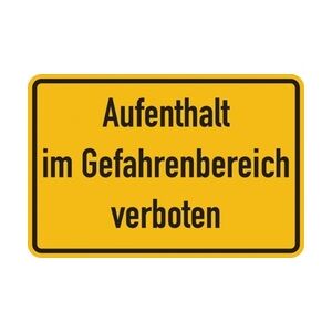 Hinweisschild, Aufenthalt im Gefahrenbereich verboten, 200x300mm, Folie/Aluminium - 300x200x0.45 mm Aluminium geprägt