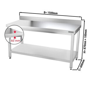 GGM Gastro - Table de travail en inox PREMIUM - 1500x600mm - avec fond de base & rebord Argent