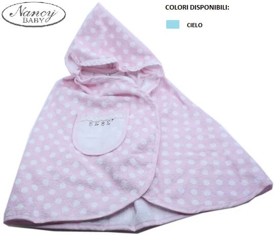 NANCY BABY Accappatoio Mantella Art 462 Colore A Scelta Misura Unica ROSA UNICA