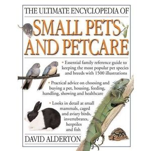 MediaTronixs The Ultimate Encyclopedia of Small Pets & Pet Care by David Alderton
