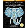 MediaTronixs Adult Coloring  Stress Relieving Designs Animals, Ma… by Elsharouni, Cindy