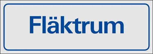 Trivsel- och ordningsskylt "Fläktrum"