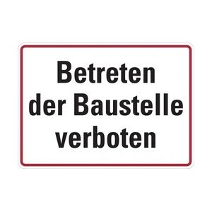 Baustellenschild, Betreten der Baustelle verboten, 250x350mm, Alu geprägt - 350x250x0.45 mm Aluminium geprägt