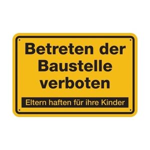 König Werbeanlagen Baustellenschild, Betreten der Baustelle verboten, Eltern haften - gelb/schwarz - 300x200x1.5 mm Kunststoff
