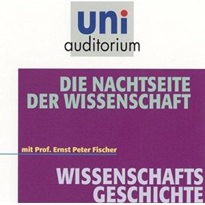 Fischer, Ernst P. - GEBRAUCHT Die Nachtseite der Wissenschaft . Fachbereich: Wissenschaftsgeschichte (uni auditorium) - Preis vom 17.05.2024 04:53:12 h