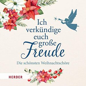 GEBRAUCHT Ich verkündige euch große Freude: Die schönsten Weihnachtschöre von Johann Sebastian Bach und Georg Friedrich Händel - Preis vom 17.05.2024 04:53:12 h