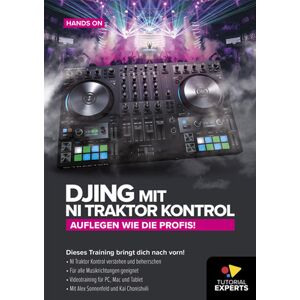 Tutorial Experts DJing mit NI Traktor Kontrol