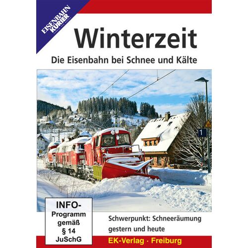 Ek-Verlag Eisenbahnkurier Winterzeit - Die Eisenbahn Bei Schnee Und Kälte