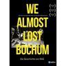 AL!VE We Almost Lost Bochum (Blu-ray)