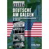 VZ-Handelsgesellschaft mbH Deutsche Am Galgen 2 - Amerikanische Kriegsverbrecherprozesse 1945 - 1948