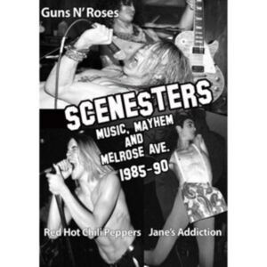 Scenesters: Music, Mayhem and Melrose Ave. 1985-1990 (Import)