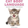 MediaTronixs Cat Body Language: 100 Ways To Readir Signals by Warner, Trevor