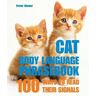 MediaTronixs Cat Body Language Phrase: 100 Ways to Read… by Warner, Trevor Hardback