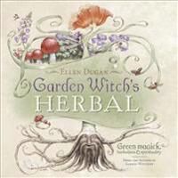 Dugan, Ellen Garden Witch's Herbal Nidottu