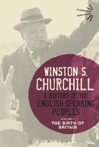Churchill, Sir Sir Winston S. A History of the English-Speaking Peoples Volume I Nidottu