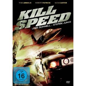 Kim Bass Kill Speed - Lebe Schnell ... Stirb Jung!