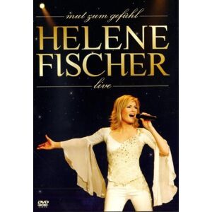 Mut Zum Gefühl - Helene Fischer Live