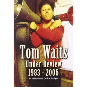 under review 1983-2006 tom waits chrome dreams - Publicité
