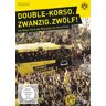 Borussia Dortmund BVB Double-Korso.Zwanzig.Zwölf! Die Mega-Party Der Borussia Mit Ihren Fans.