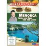 Wunderschön! - Menorca: Insel Der Ruhe Und Des Lichts