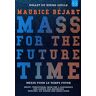 Maurice Béjart Maurice Bejart - Mass For The Future Time