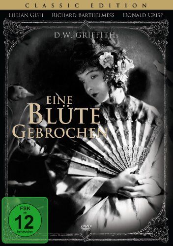 D.W. Griffith Eine Blüte Gebrochen - Classic Edition (1919) [Dvd]