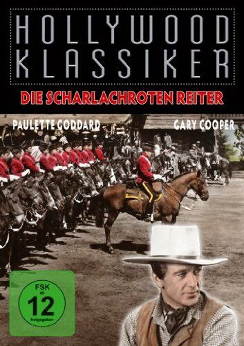 Cecil B. DeMille Hollywood Klassiker - Die Scharlachroten Reiter