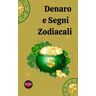 Denaro e Segni Zodiacali