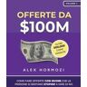 Offerte da $100M