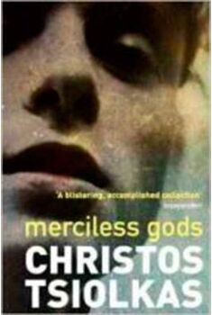 Livro Merciless Gods de Christos Tsiolkas (Inglês)