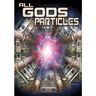 All God'S Particles