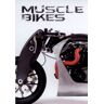 Muscle Bikes