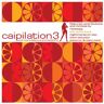Various - Caipilation Vol.3 - Preis vom 15.05.2024 04:53:38 h