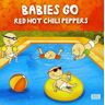 Red Hot Chili Peppers - Babies Go - Preis vom h