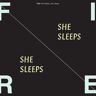 Fire - She Sleeps,She Sleeps [Vinyl LP] - Preis vom 09.05.2024 04:53:29 h
