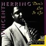 Vincent Herring - Don'T Let It Go - Preis vom h