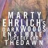 Marty Ehrlich - Marty Ehrlich Dark Woods Ens: Just Before the Dawn - Preis vom 21.05.2024 04:55:50 h