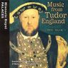 Music from Tudor England - Preis vom 20.05.2024 04:51:15 h