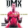 Dmx - Flesh of My Flesh...Blood of M - Preis vom 17.05.2024 04:53:12 h