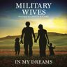 Military Wives In My Dreams