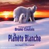 Ost La Planete Blanche [Digipack]