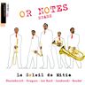 Or Notes Brass Quintet Or Notes Brass Vol.1