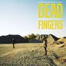 Import Dead fingers