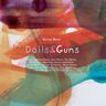 Import Dolls and guns