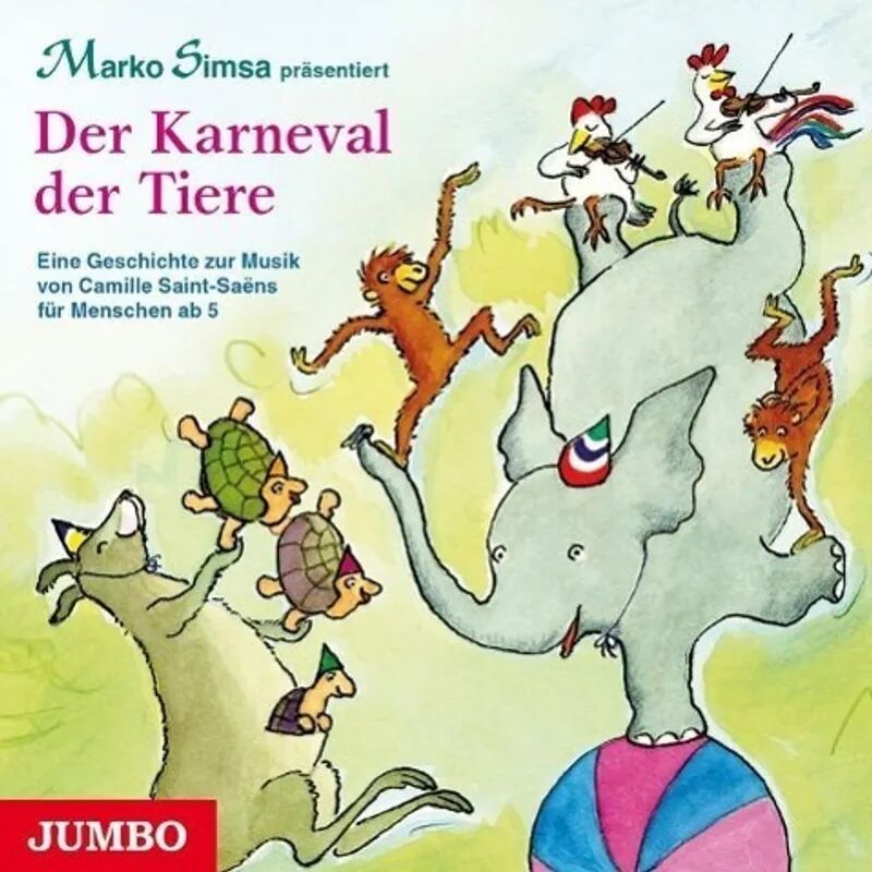 Jumbo Neue Medien Der Karneval der Tiere, 1 Audio-CD