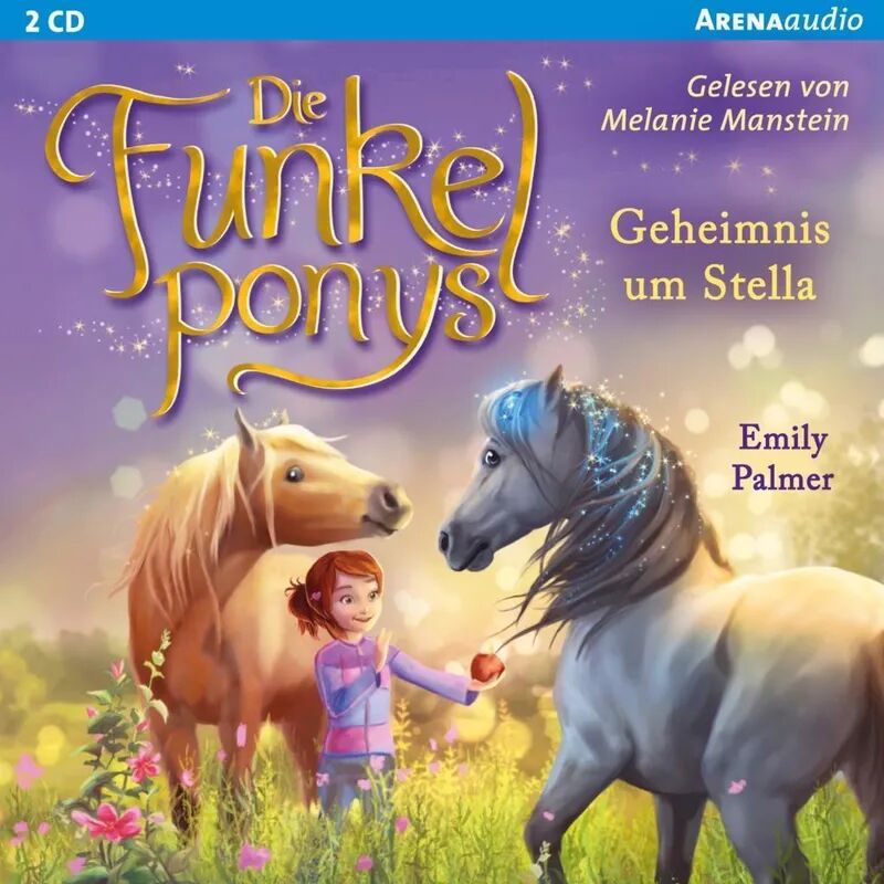 ARENA Die Funkelponys - 2 - Geheimnis um Stella