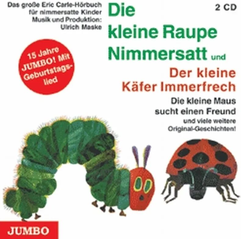 Jumbo Neue Medien Die kleine Raupe Nimmersatt/ Der kleine Käfer Immerfrech, 2 Audio-CDs