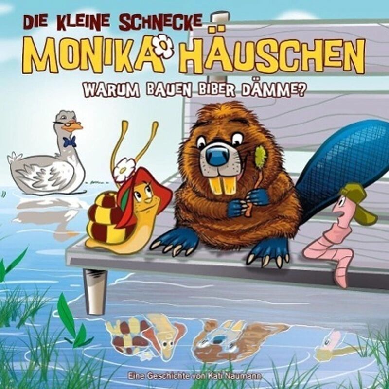 UNIVERSAL MUSIC Die kleine Schnecke Monika Häuschen: Warum bauen Biber Dämme? (Folge 44)